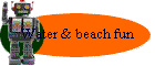 Water & beach fun