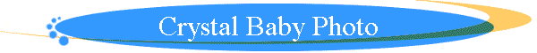 Crystal Baby Photo